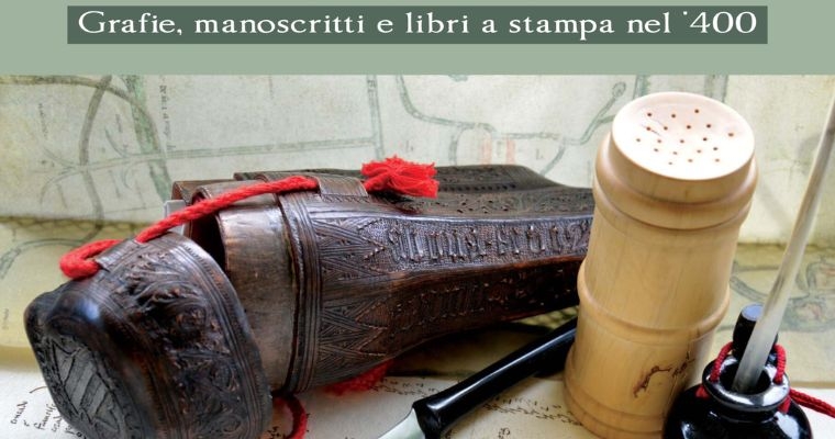 Paginae: grafie, manoscritti e libri a stampa nel '400